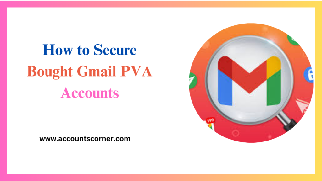 Gmail PVA Accounts