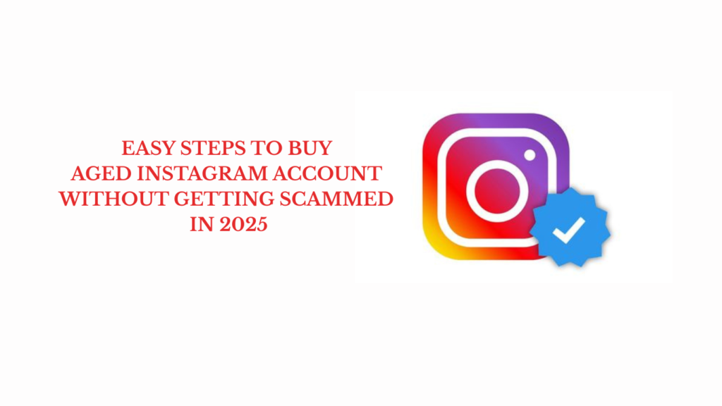 BUY AGED INSTAGRAM ACCOUNT