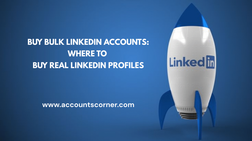 BUY BULK LINKEDIN ACCOUNTS