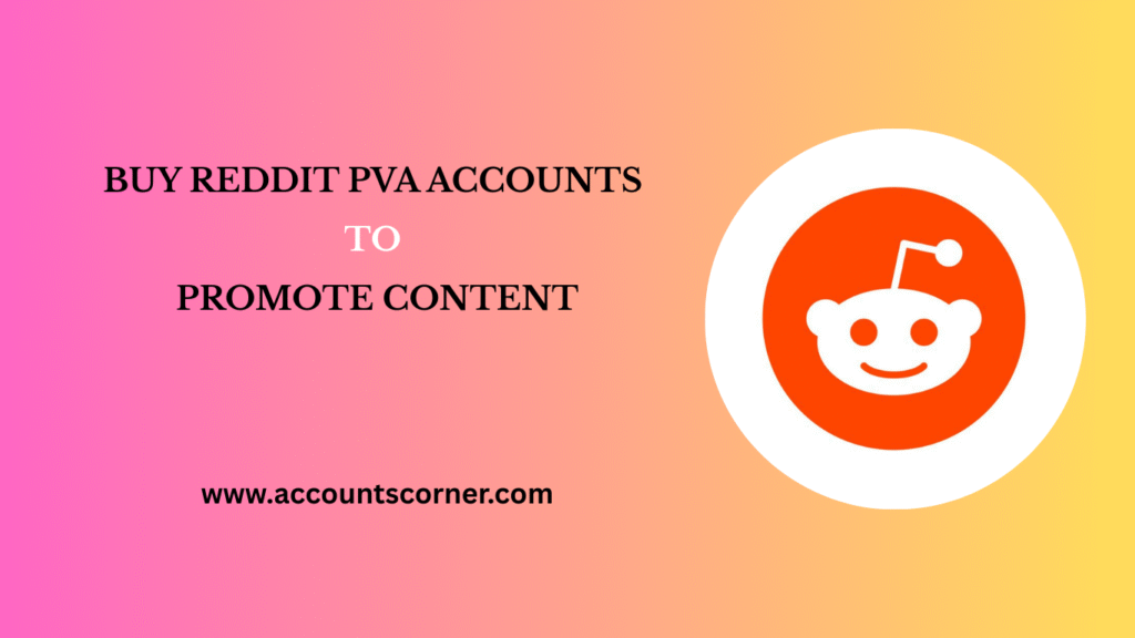 BUY REDDIT PVA