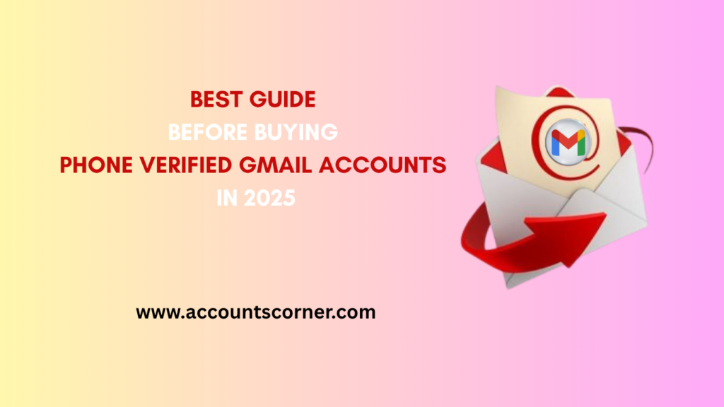 Phone verified Gmail