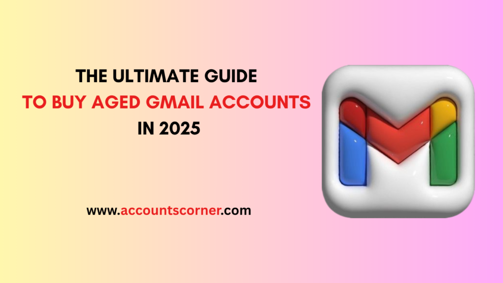 buy aged Gmail accounts
