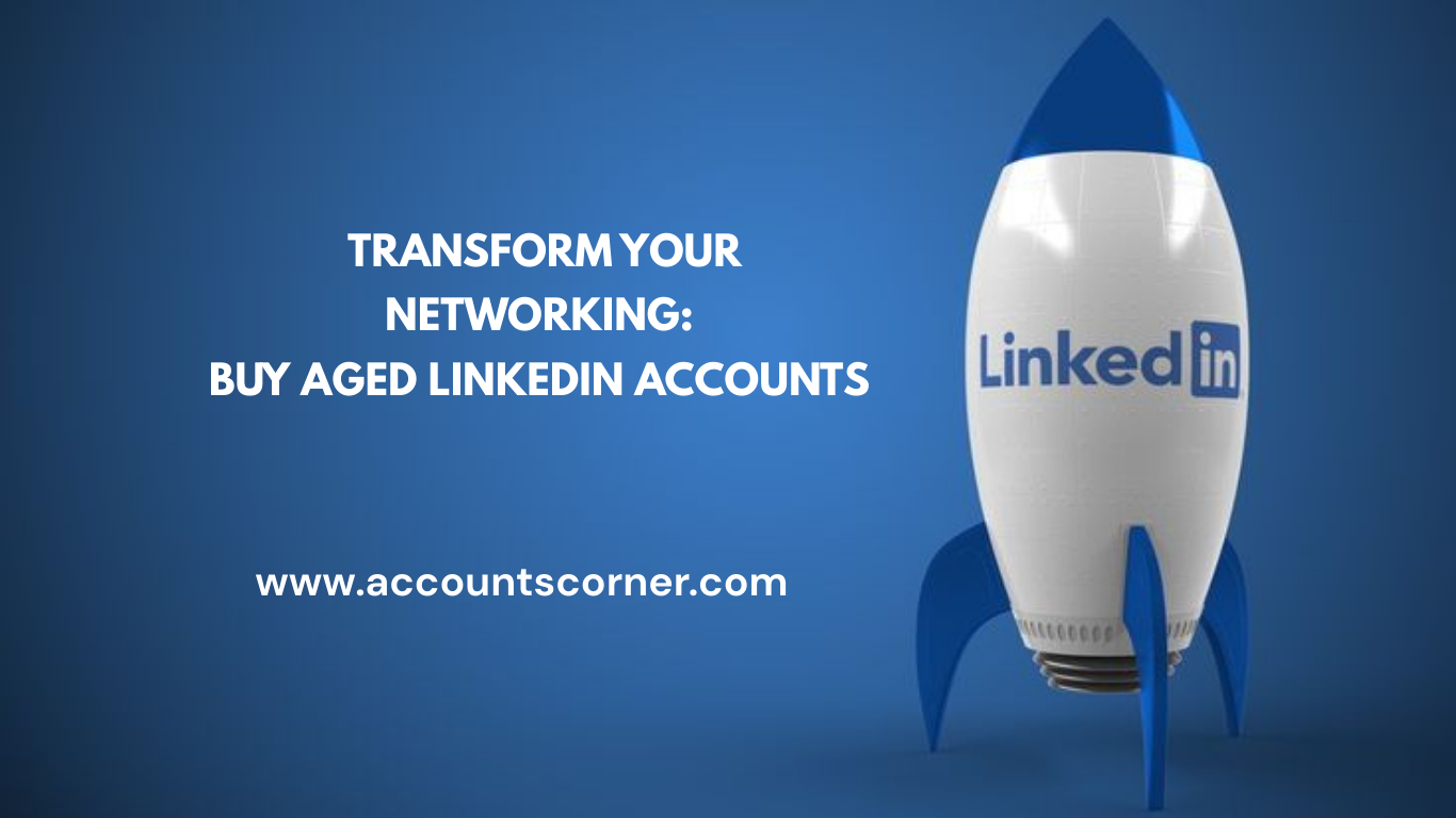BUY AGED LINKEDIN ACCOUNTS